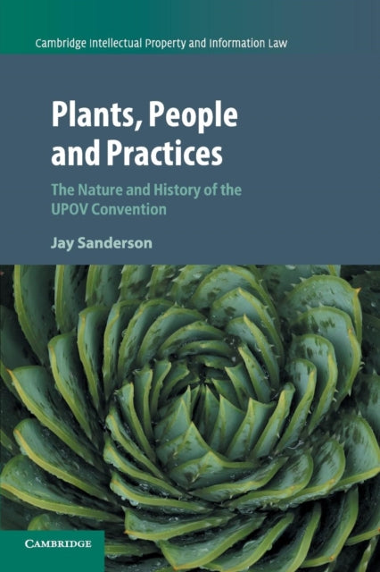Book cover of: Plants, People and Practices. By: Jay Sanderson