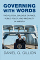 Book cover of: Governing with Words. By: Daniel Q. Gillion