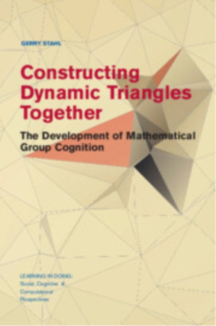 Book cover of: Constructing Dynamic Triangles Together