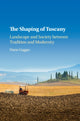 Book cover of: Shaping of Tuscany. By: Dario Gaggio