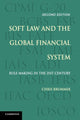Book cover of: Soft Law and the Global Financial System. By: Christopher Brummer