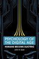 Book cover of: Psychology of the Digital Age. By: John R. Suler