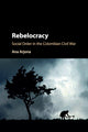 Book cover of: Rebelocracy. By: Ana Arjona
