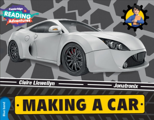Book cover of: Cambridge Reading Adventures Making a Car Blue Band. By: Claire Llewellyn