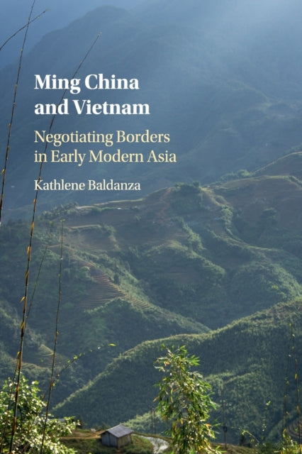 Book cover of: Ming China and Vietnam. By: Kathlene Baldanza