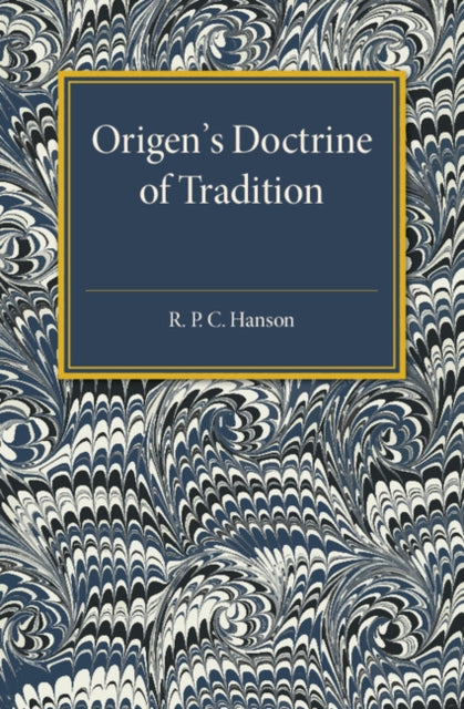 Book cover of: Origen's Doctrine of Tradition. By: R. P. C. Hanson