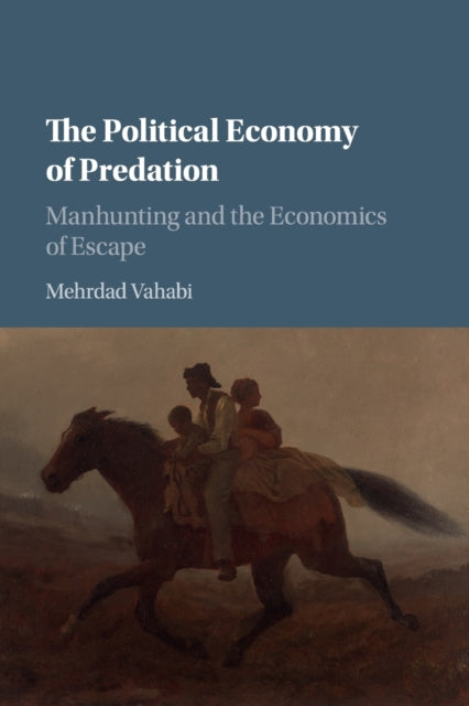 Book cover of: Political Economy of Predation. By: Mehrdad Vahabi