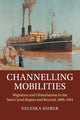 Book cover of: Channelling Mobilities. By: Valeska Huber
