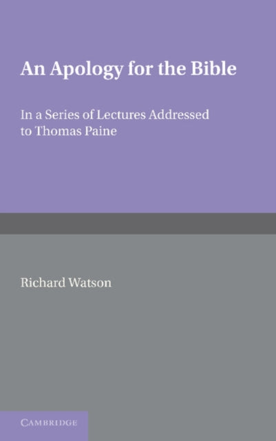 Book cover of: Apology for the Bible. By: Richard Watson