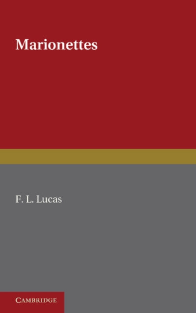 Book cover of: Marionettes. By: F. L. Lucas