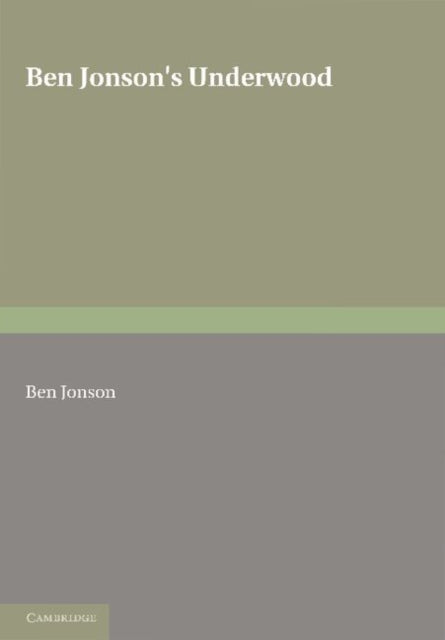 Book cover of: Ben Jonson's Underwoods. By: Ben Jonson