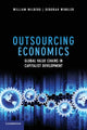 Book cover of: Outsourcing Economics. By: William Milberg