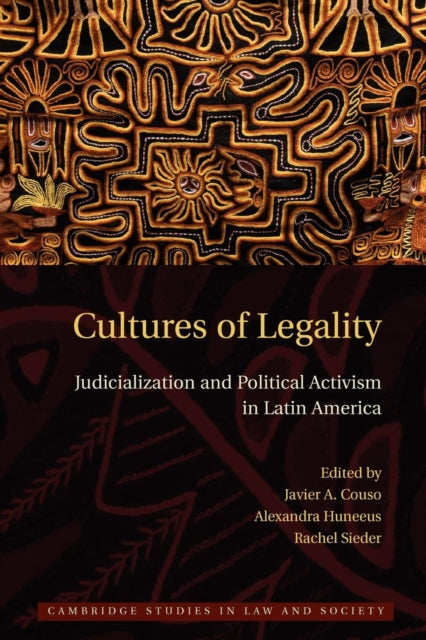 Book cover of: Cultures of Legality. By: Javier Couso