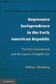 Book cover of: Repressive Jurisprudence in the Early American Republic. By: Phillip I. Blumberg