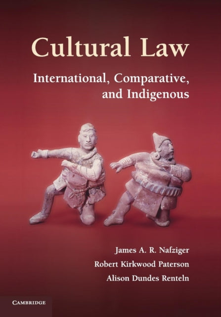 Book cover of: Cultural Law. By: James A. R. Nafziger