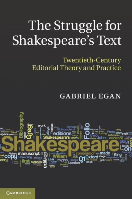 Book cover of: Struggle for Shakespeare's Text. By: Gabriel Egan
