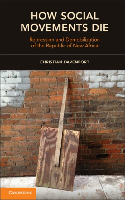 Book cover of: How Social Movements Die. By: Christian Davenport