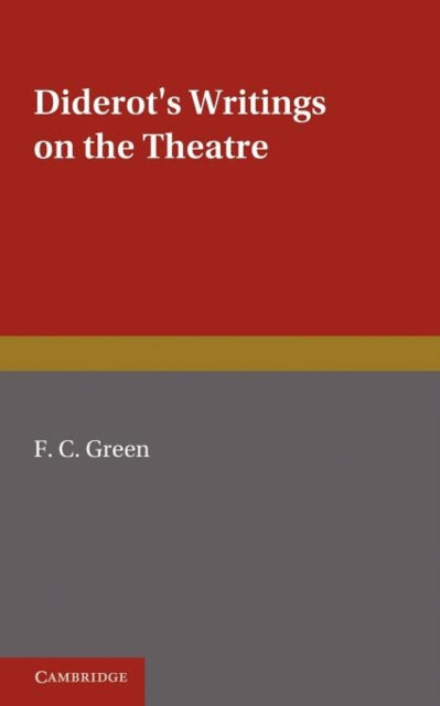 Book cover of: Diderot's Writings on the Theatre. By: F. C. Green