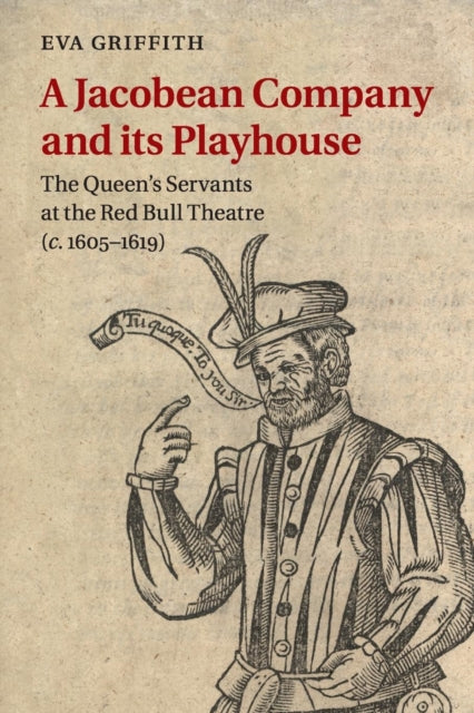 Book cover of: Jacobean Company and its Playhouse. By: Eva Griffith