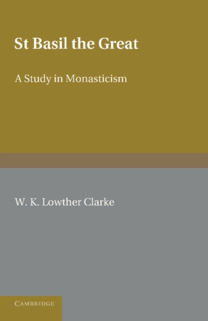 Book cover of: St Basil the Great. By: W. K. Lowther Clarke