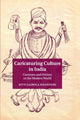 Book cover of: Caricaturing Culture in India. By: Ritu Gairola Khanduri