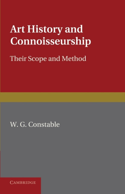 Book cover of: Art History and Connoisseurship. By: William George Constable