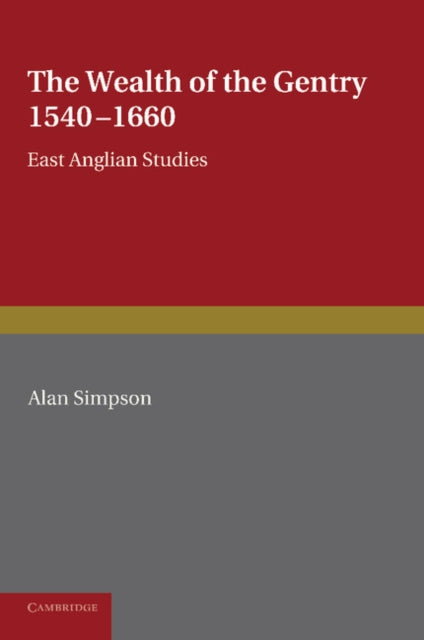Book cover of: Wealth of the Gentry. By: Alan Simpson