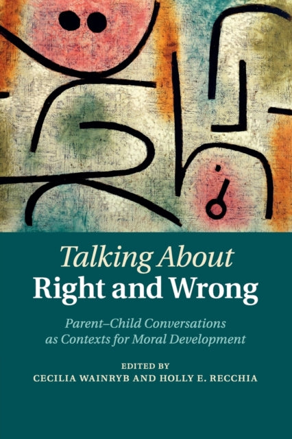 Book cover of: Talking about Right and Wrong. By: Cecilia Wainryb