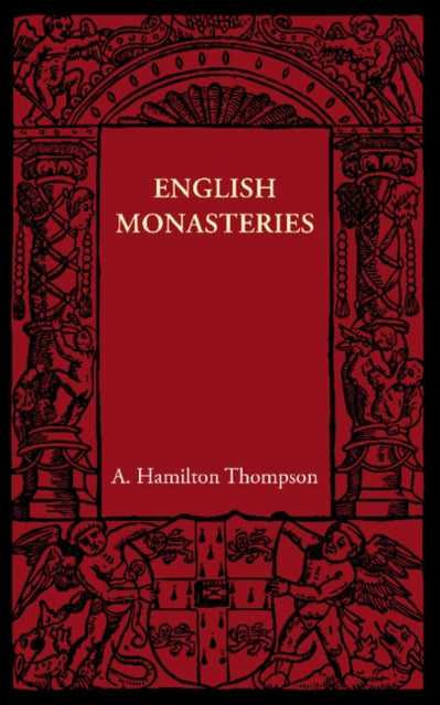 Book cover of: English Monasteries. By: A. Hamilton Thompson