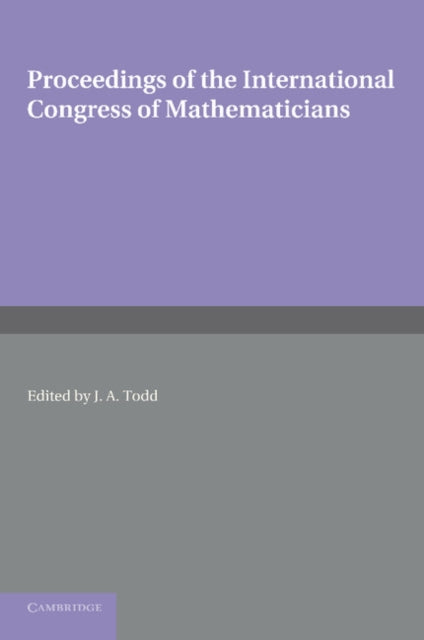 Book cover of: Proceedings of the International Congress of Mathematicians. By: J. A. Todd