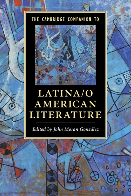Book cover of: Cambridge Companion to Latina/o American Literature. By: John Morán González