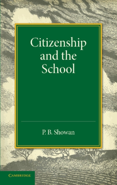 Book cover of: Citizenship and the School. By: P. B. Showan