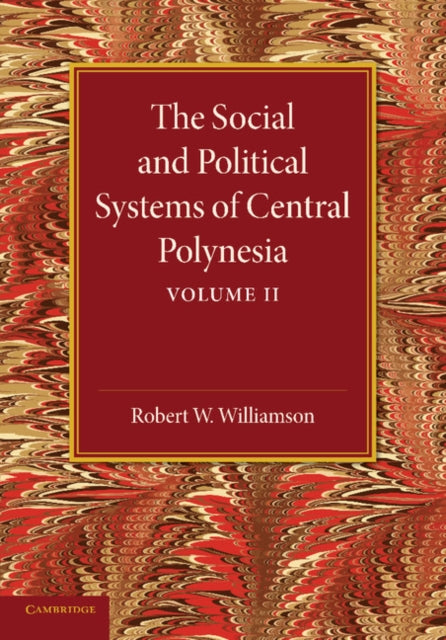 Book cover of: Social and Political Systems of Central Polynesia: Volume 2. By: Robert W. Williamson