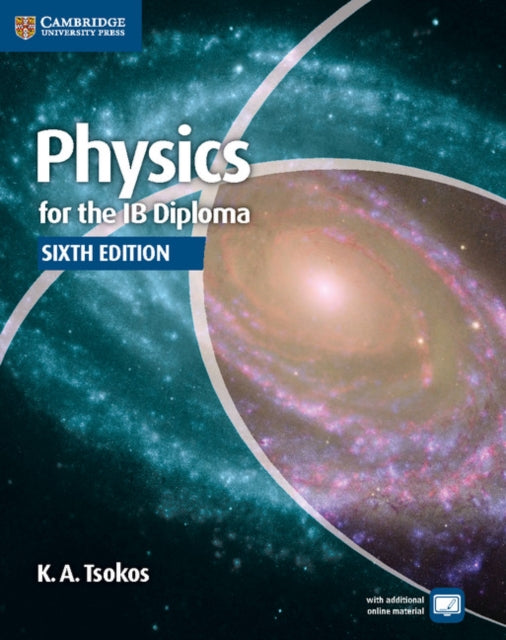 Book cover of: Physics for the IB Diploma Coursebook. By: K. A. Tsokos