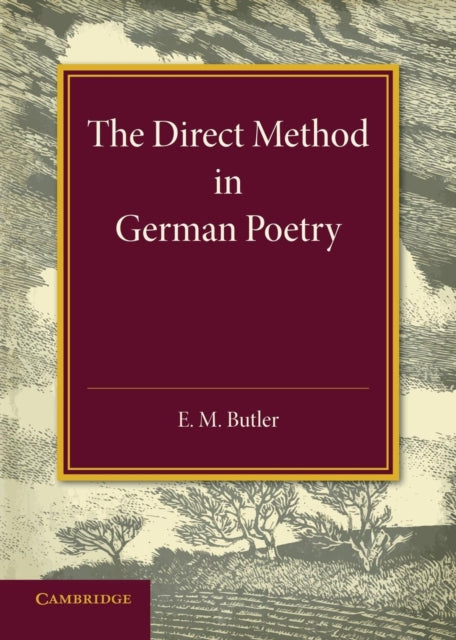 Book cover of: Direct Method in German Poetry. By: Eliza Marian Butler