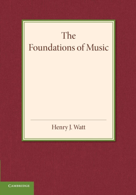 Book cover of: Foundations of Music. By: Henry J. Watt