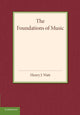 Book cover of: Foundations of Music. By: Henry J. Watt