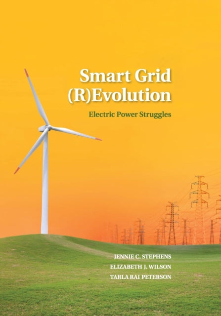 Book cover of: Smart Grid (R)Evolution. By: Jennie C. Stephens