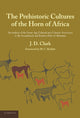 Book cover of: Prehistoric Cultures of the Horn of Africa. By: J. D. Clark