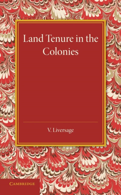 Book cover of: Land Tenure in the Colonies. By: V. Liversage