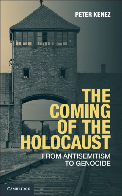 Book cover of: Coming of the Holocaust. By: Peter Kenez
