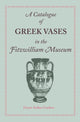 Book cover of: Catalogue of Greek Vases in the Fitzwilliam Museum Cambridge. By: Ernest Arthur Gardner