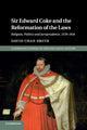 Book cover of: Sir Edward Coke and the Reformation of the Laws. By: David Chan Smith