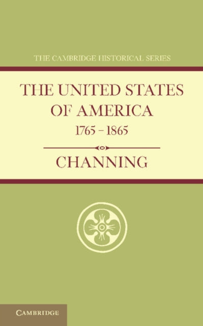 Book cover of: United States of America 1765–1865