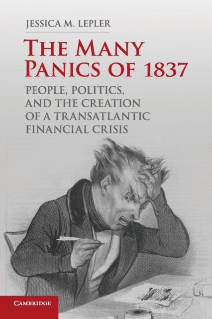 Book cover of: Many Panics of 1837. By: Jessica M. Lepler