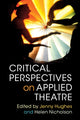 Book cover of: Critical Perspectives on Applied Theatre