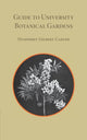 Book cover of: Guide to the University Botanic Garden Cambridge. By: Humphrey Gilbert-Carter