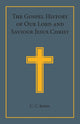 Book cover of: Gospel History of our Lord and Saviour Jesus Christ. By: C. C. James