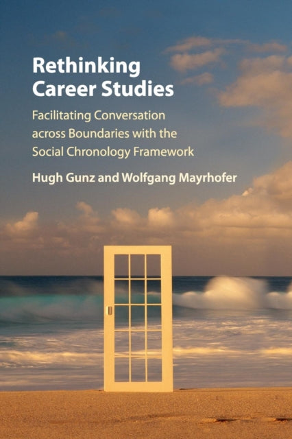 Book cover of: Rethinking Career Studies. By: Hugh Gunz