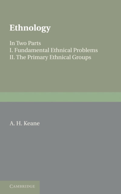 Book cover of: Ethnology. By: Augustus Henry Keane